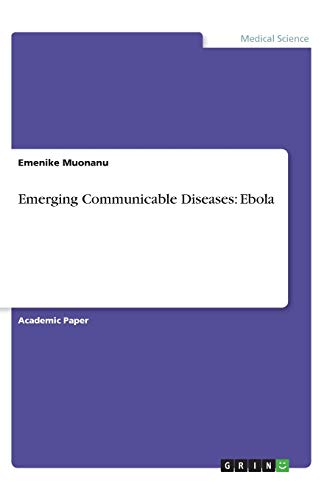 Emerging Communicable Diseases: Ebola
