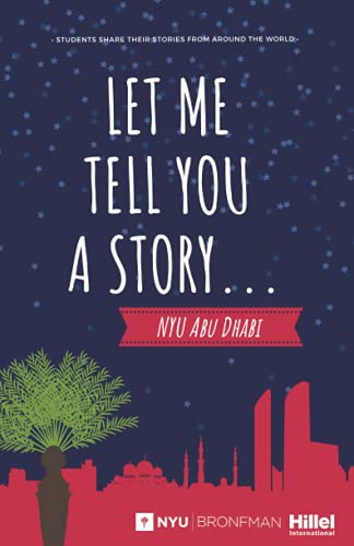 Let Me Tell You a Story... (Let Me Tell You a Story...: NYU Abu Dhabi)