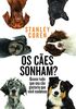 Os Cães Sonham? (Em Portuguese do Brasil)