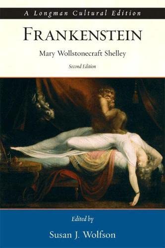 Frankenstein, A Longman Cultural Edition: Or the Modern Prometheus