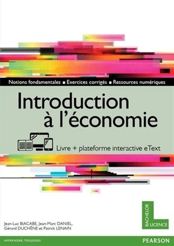 Introduction à L'économie : Livre + Plateforme Interactive Etext - Licence 12 Mois