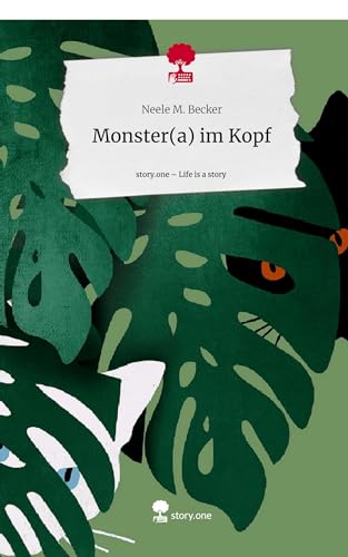 Monster(a) im Kopf. Life is a Story - story.one