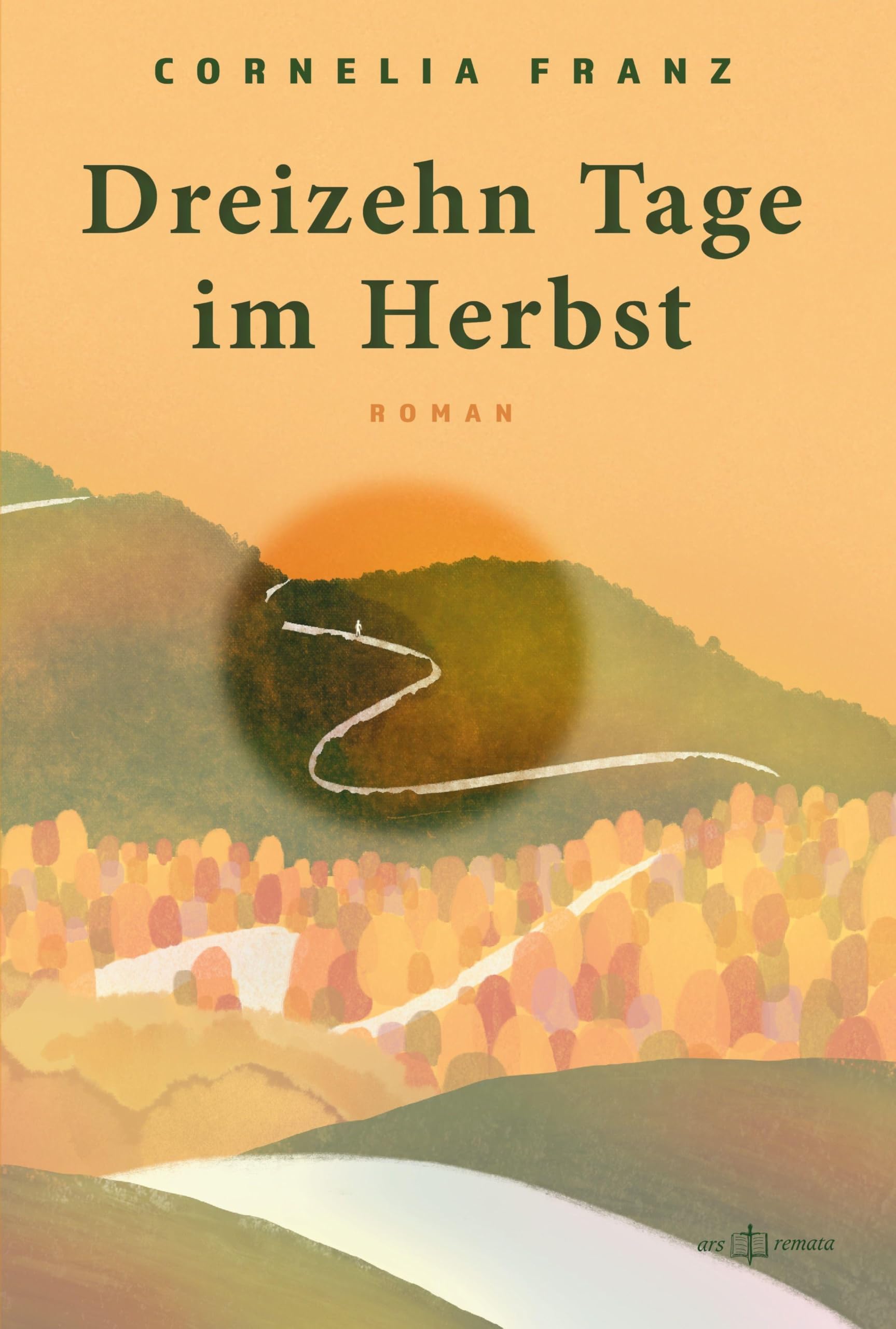 Franz, Cornelia: Dreizehn Tage im Herbst