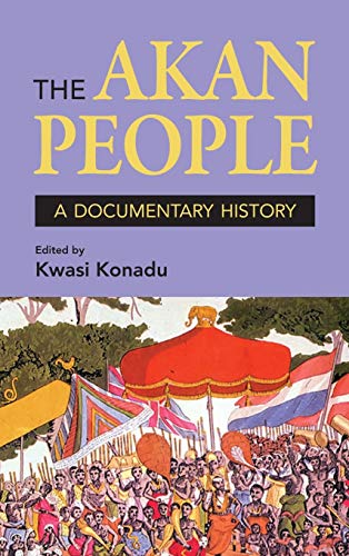 The Akan People: A Documentary History