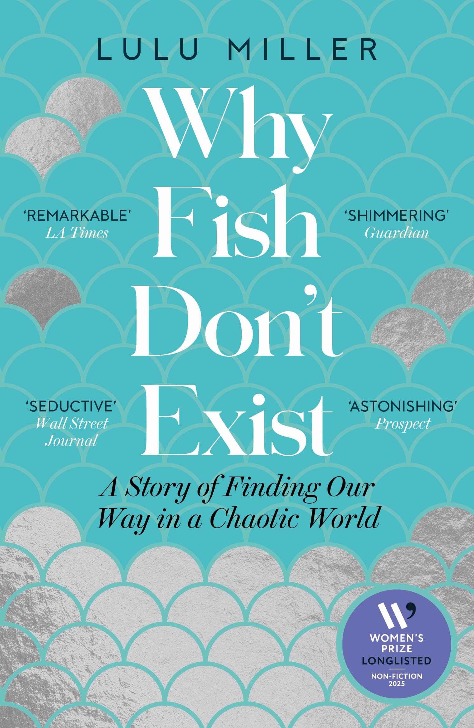 Why Fish Don't Exist: A Story of Loss, Love and the Hidden Order of Life