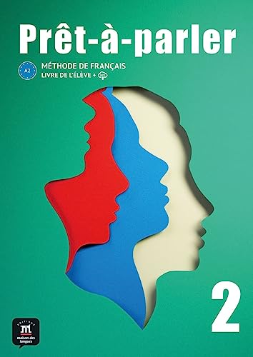 Prêt-à-parler 2 A2: Méthode de français. Livre de l’élève