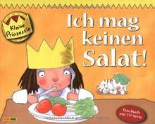 Kleine Prinzessin Geschichtenbuch, Band 3, Ich mag keinen Salat!