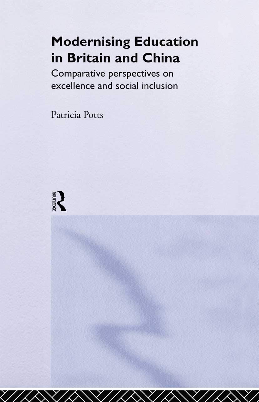 Modernising Education in Britain and China: Comparative Perspectives on Excellence and Social Inclusion