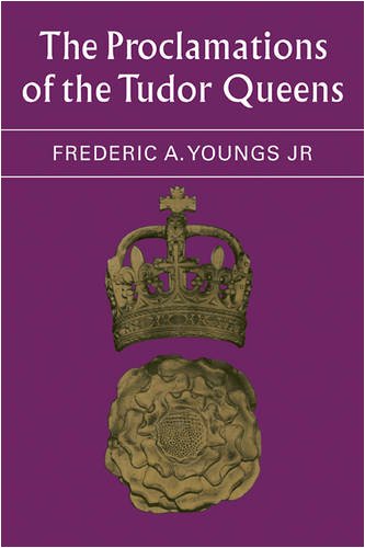 The Proclamations of the Tudor Queens