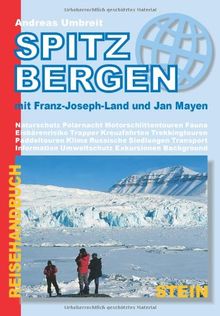 Spitzbergen: Mit Franz-Joseph-Land und Jan Mayen. Naturschutz. Polarnacht. Motorschlittentouren. Fau | Buch | Zustand gut
