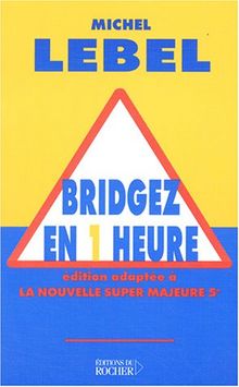 Bridgez en une heure