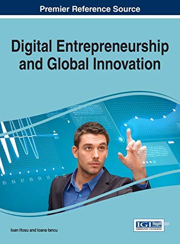 Digital Entrepreneurship and Global Innovation (Advances in Business Strategy and Competitive Advantage)