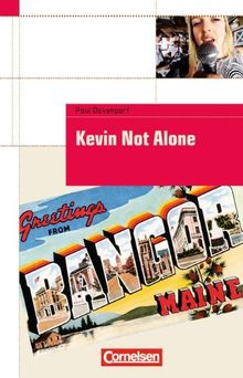 Cornelsen English Library - Fiction: 9. Schuljahr, Stufe 2 - Kevin Not Alone: Textheft: Textheft. 9. Schuljahr, Stufe 2