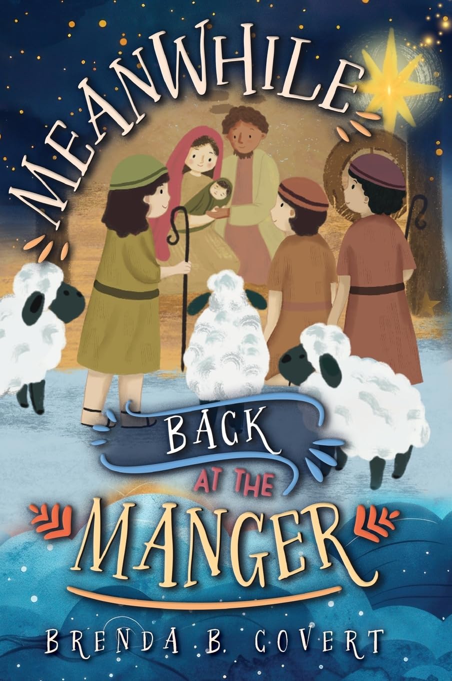 Meanwhile, Back at the Manger