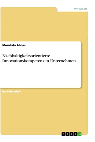 Nachhaltigkeitsorientierte Innovationskompetenz in Unternehmen