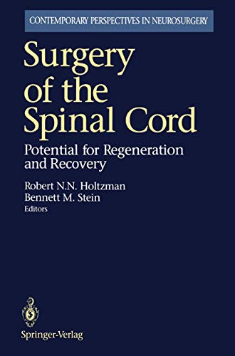 Surgery of the Spinal Cord: Potential for Regeneration and Recovery (Contemporary Perspectives in Neurosurgery)
