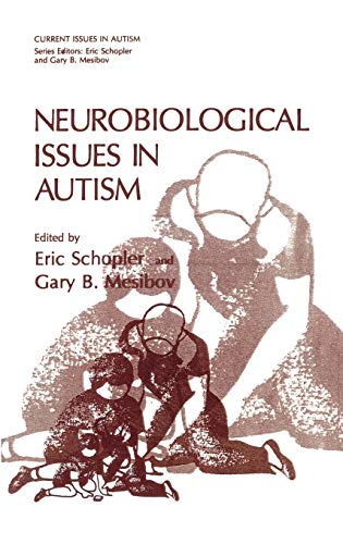 Neurobiological Issues in Autism (Current Issues in Autism)