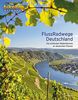 FlussRadwege Deutschland: Die schönsten Raderlebnisse an deutschen Flüssen (bikeline Bildband)