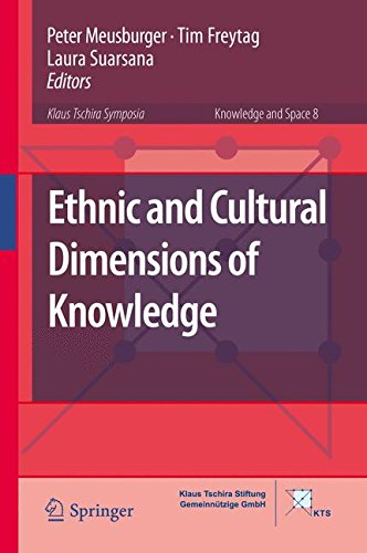 Ethnic and Cultural Dimensions of Knowledge (Knowledge and Space)