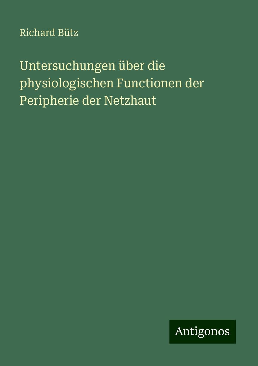 Untersuchungen über die physiologischen Functionen der Peripherie der Netzhaut