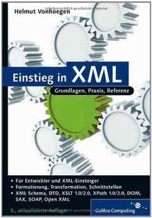 Einstieg in XML: Aktuelle Standards: XML Schema, XSL, XLink (Galileo Computing)