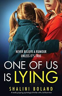 One of Us Is Lying: A totally gripping psychological thriller with a brilliant twist