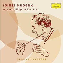 Kubelik Rare Recordings 1963-1974