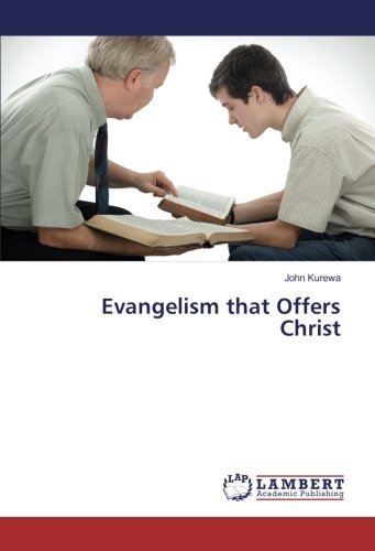 Evangelism that Offers Christ