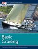 Basic Cruising: The National Standard for Quality Sailing Instruction (US Sailing Certification)