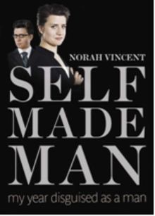 Self-made Man: My Year Disguised as a Man von Norah Vincent | Buch | Zustand gut