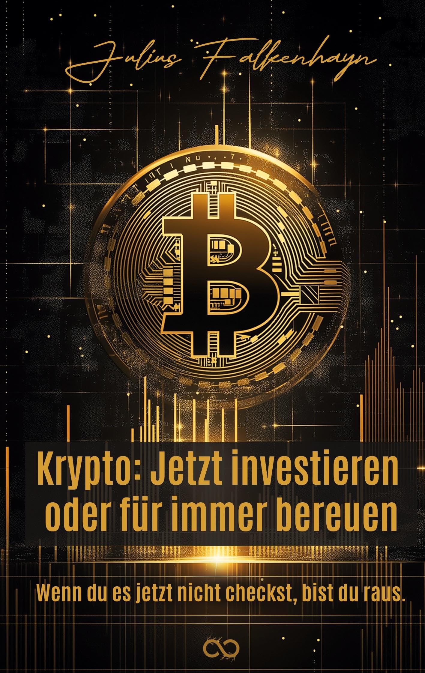 Krypto: Jetzt investieren oder für immer bereuen: Wenn du es jetzt nicht checkst, bist du raus.
