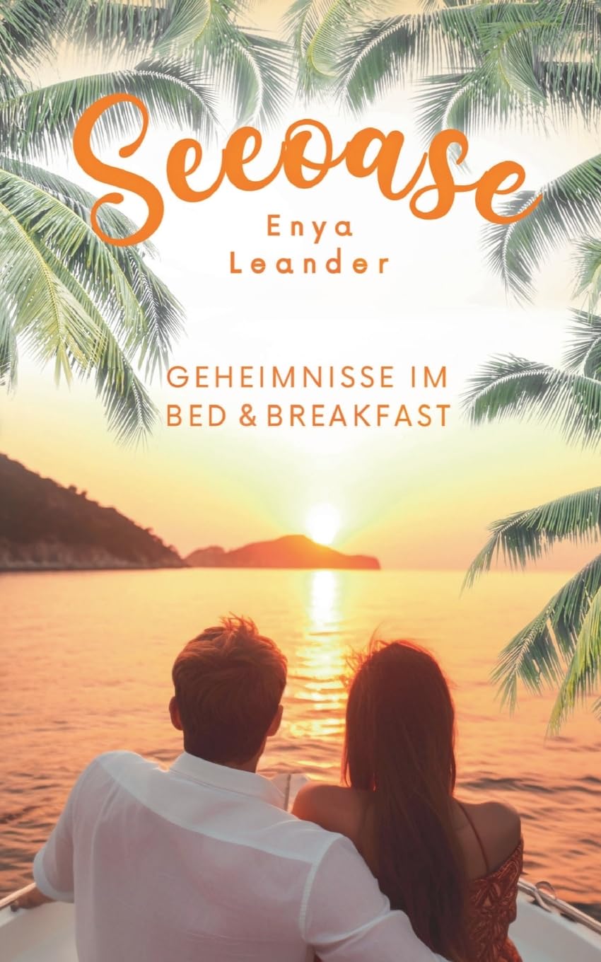 Seeoase 2: Geheimnisse im Bed and Breakfast (Liebesroman mit Spannung und Happy End)