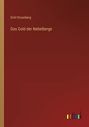 Das Gold der Nebelberge