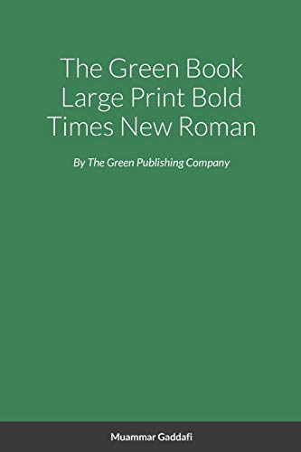 Muammar Gaddafi The Green Book Large Print Bold Times New Roman