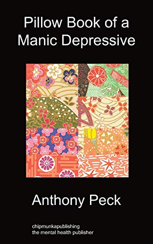 Pillow book of a Manic Depressive: Recovery through Mindfulness