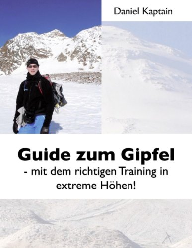 Guide zum Gipfel: Mit dem richtigen Training in extreme Höhen!