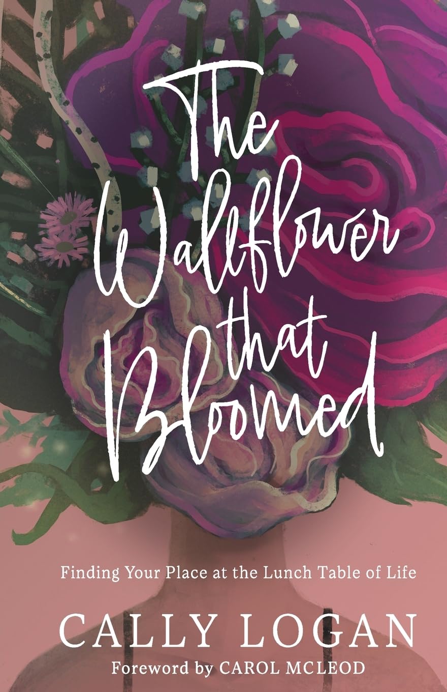 The Wallflower That Bloomed: Finding Your Place at the Lunch Table of Life