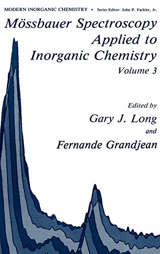 Mössbauer Spectroscopy Applied to Inorganic Chemistry (Modern Inorganic Chemistry, 3, Band 3)