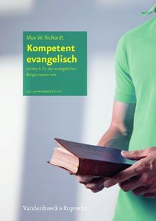 Kompetent evangelisch                             , Hierarchie Lfd. Nr. 001: Kompetent evangelisch: Lehrbuch für den evangelischen Religionsunterricht, 10. Jahrgangsstufe