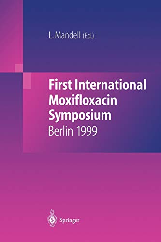 First International Moxifloxacin Symposium: Berlin, 1999