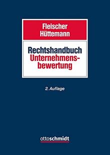 Rechtshandbuch Unternehmensbewertung