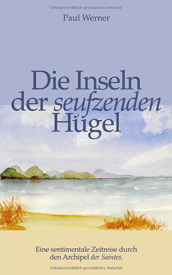 Die Inseln der seufzenden Hügel