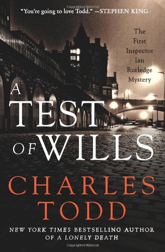 A Test of Wills: The First Inspector Ian Rutledge Mystery (Inspector Ian Rutledge Mysteries, Band 1)