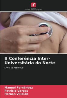 II Conferência Inter-Universitária do Norte: Livro de resumos