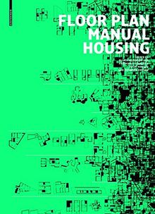 Floor Plan Manual Housing: Fifth, Revised and Explanded Edition