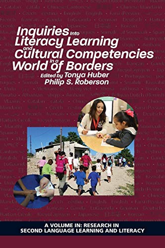 Inquiries Into Literacy Learning and Cultural Competencies in a World of Borders (Research in Second Language Learning)