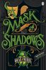 A Mask of Shadows: Frey & McGray Book 3 (A Case for Frey & McGray, Band 3)