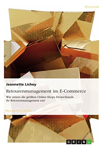 Retourenmanagement im E-Commerce: Wie setzen die größten Online-Shops Deutschlands ihr Retourenmanagement ein?