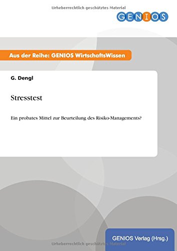 Stresstest: Ein probates Mittel zur Beurteilung des Risiko-Managements?