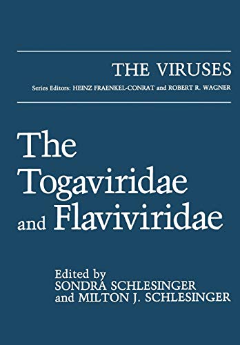 The Togaviridae and Flaviviridae (The Viruses)